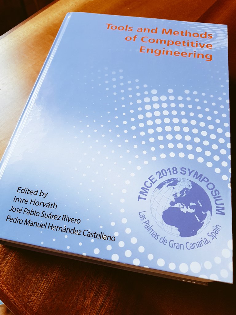 josepablosuarez's tweet photo. Proud to receive to Dr Imre Horvath -Univ Delft- in GC with the very fresh Proceedings of TMCE2018 this year in @ULPGC. #Engineering #Modelling and #Systems #ulpgcTech @ulpgcresearch https://t.co/N3BmJBHeTX