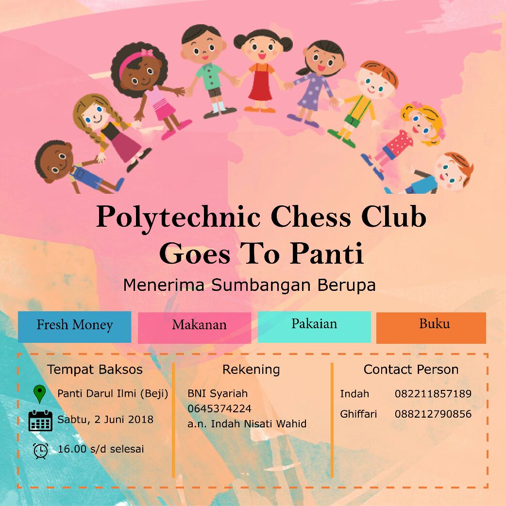 [ PCC GOES TO PANTI]

Pada kesempatan ini Keluarga besar Polytechnic Chess Club (PCC) akan menyelenggarakan acara "Bakti Sosial Ramadhan"

Semoga kita sebagai manusia tidak luput dari budaya tolong menolong serta toleransi, dan juga lebih peduli terhadap sesama.

#gensunasumus