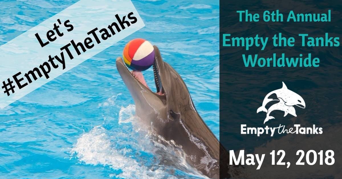 Y2K_Dolphin's tweet photo. #Share and #actplease. Let’s #EmptyTheTanks Saturday 12 May, 2018 https://t.co/ZY0LM6HK9m