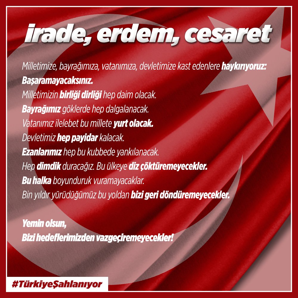 İrade, Erdem, Cesaret

#TürkiyeŞahlanıyor