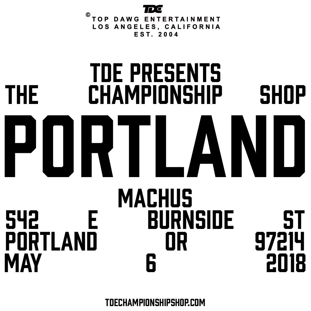 TopDawgEnt's tweet image. #THECHAMPIONSHIPSHOP
05/06 PORTLAND, OR | MACHUS | 542 E BURNSIDE ST. PORTLAND, OR 97214 | 11AM - 7PM #TDE