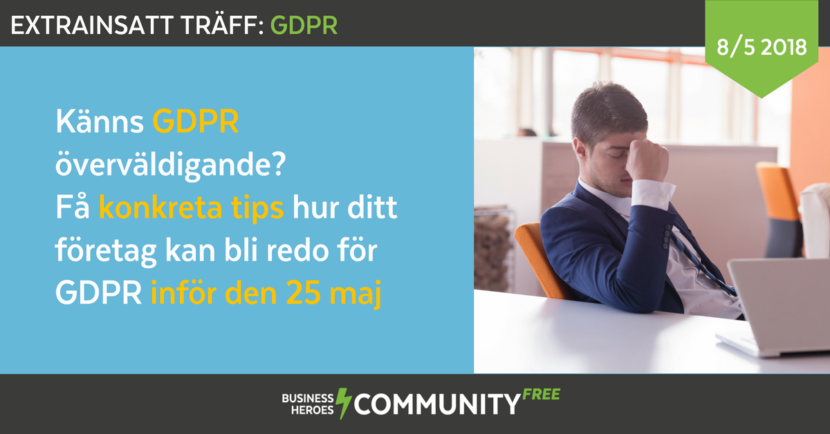 Känns #GDPR överväldigande? Få konkreta tips hur ditt företag kan bli redo för GDPR inför den 25 maj. EXTRA INSATT TRÄFF Tisdagen den 8 maj kl. 18-20. Läs mer och anmäl dig här amp.gs/C2rq  Tipsa gärna dina vänner. Träffen är kostnadsfri.