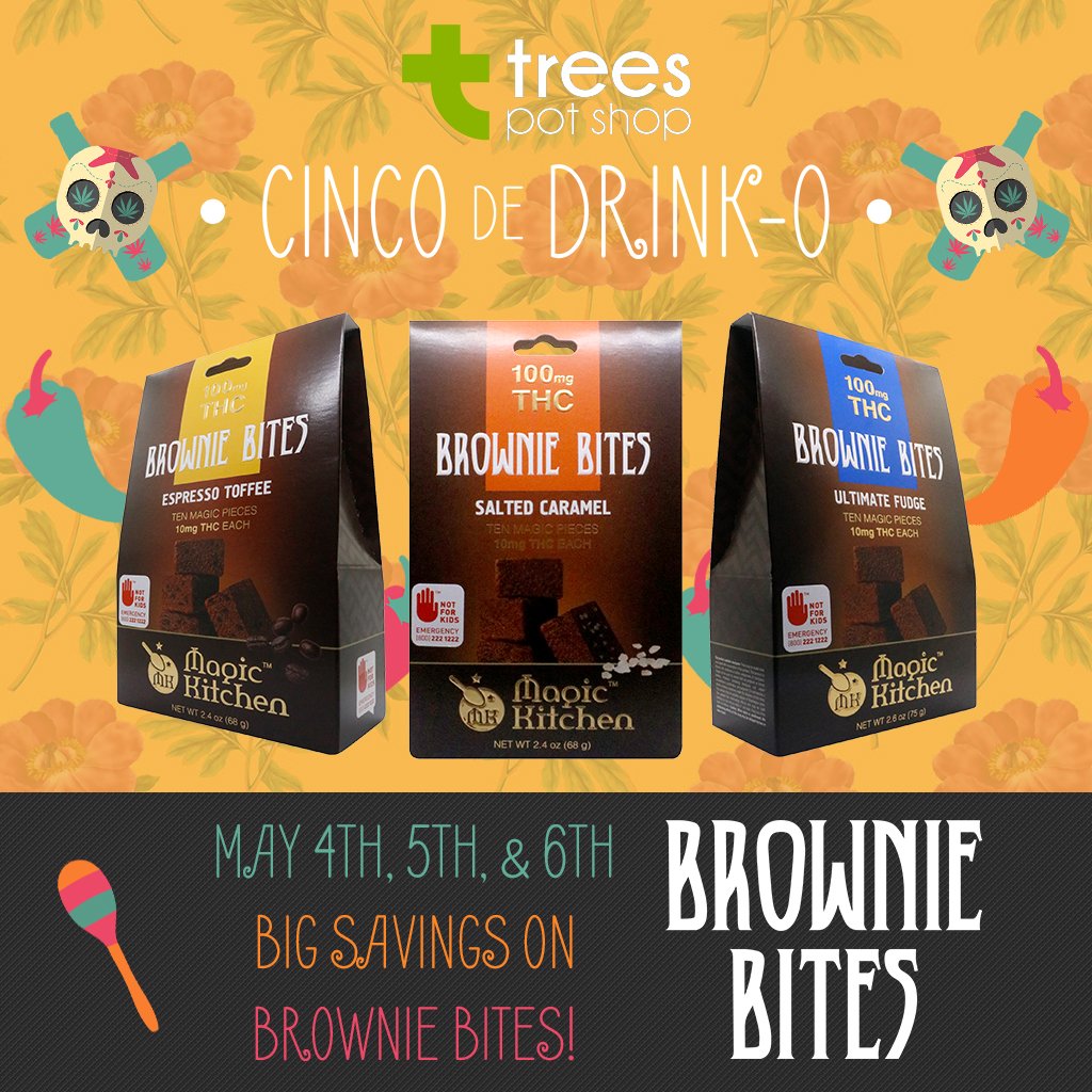 TreesPotShopNW's tweet image. Get Brownie Bites along with EVERY OTHER Magic Kitchen product is on special until we close at Midnight tonight. It's the last day of Cinco de Drink-O, time to stock up on all these great deals before they disappear!
#MagicKitchenEdibles #NWCS #Marijuana #TreesPotShop #Cannabis