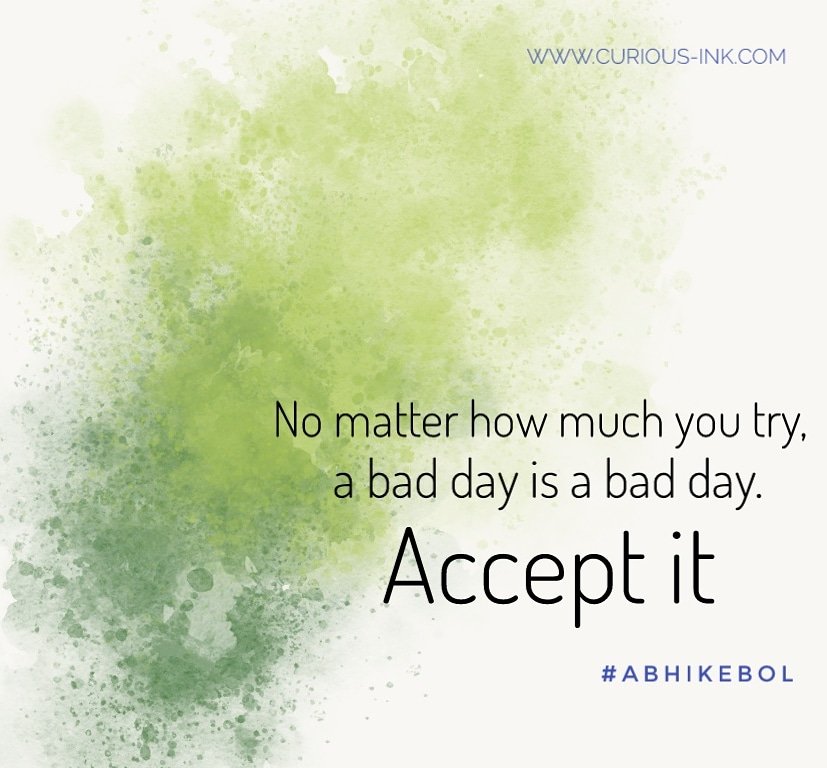 AbhiKeBol's tweet photo. No matter how much you try, a bad day is a bad day.
Accept it.
#365days #365 #soulechoes #words #magicofwords #nomatter #baddays #badday #accepit #creativemind #creativity #creativewriting #lovequotes #instaquotes #instapoetry #quotes #poetry #curiousink #AbhiKeBol https://t.co/atwrrjSyOZ