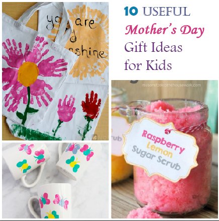 10 Useful Mother’s Day Gift Ideas for Kids #mothersday #giftideas #kidcrafts #craftkiddies