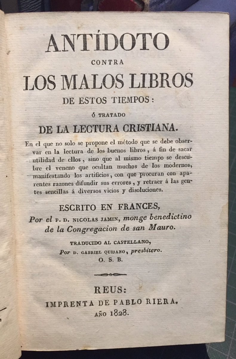 Antídoto contra los malos libros... 

#Reus, 1828.

#Bibliofilia #LibrosRaros #LibrosSobreLibros #Curiosidad #Bibliofobia