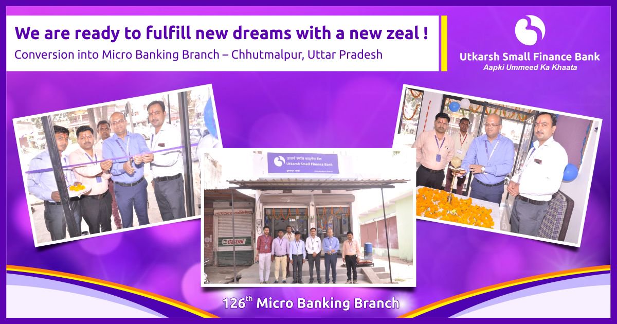 Utkarshsfbl's tweet photo. Utkarsh Small Finance Bank is glad to share the happiness of its extending reach. Our newly converted Micro Banking branch is all set to give wings to new dreams @ Chhutmalpur, Uttar Pradesh.
#WeAreGrowing #BranchingOut #NewUmmeed #AapkiUmmeedKaKhaata #MicroFinancetoMicroBanking https://t.co/HPEzjgAA9Z