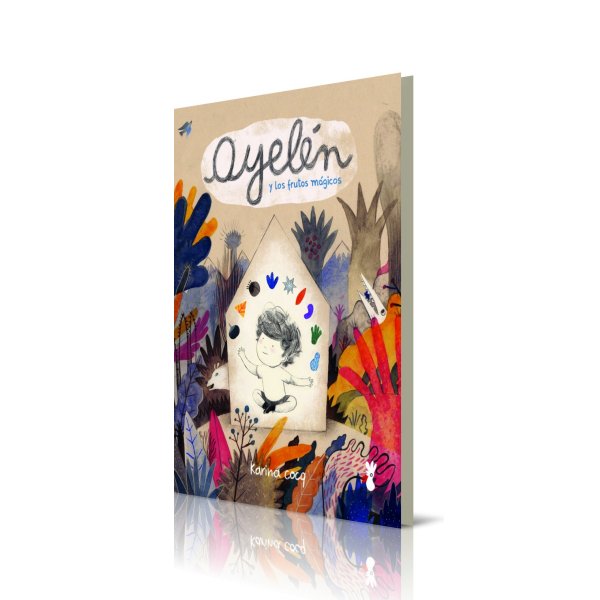 «Ayelén y los frutos mágicos» de Karina Cocq <a href="/karinacocq/">Karina cocq</a>. Postulante a los #PremiosLector2018 categoría «Literatura Infantil»   lector.cl/premios-lector…