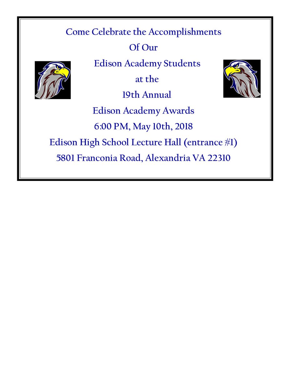 The Edison Academy Awards are this Thursday evening in the Edison HS Lecture Hall by Entrance #1. We hope to see all students receiving recognition and their families there.