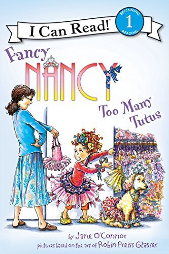 MsFelicia's tweet image. Fancy Nancy: Too Many Tutus by Jane O'Connor #BeginnerReader #FreeTimeUnlimited nesiesplace.wordpress.com/2018/05/07/fan…