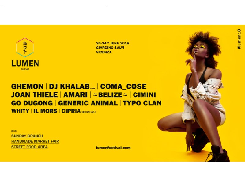 .<a href="/lumenfestival/">Lumen festival</a> 2018: la sesta edizione del Festival dedicato alla musica e al visual design si terrà a Vicenza dal 20 al 24 giugno. Nella line-up <a href="/Ghemon/">Ghemon</a> , <a href="/JoanThiele/">Joan Thiele</a> , <a href="/djkhalab/">dj Khalab</a> , <a href="/coma_cose/">coma_cose</a>,  <a href="/amariamari/">AMARI</a> e molti altri. More info: bit.ly/Lum_c1