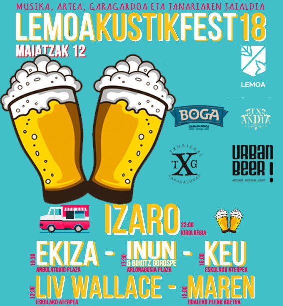 Maiatzak 12 Lemoan, musika ta Euskal Herriko artisau-garagardoa Lemoa Kustik Fest barruan.   Izaro, Ekiza, Inun, Keu, Live Wallace eta Maren. 
Este sábado 12 de mayo en Lemoa Música y cerveza artesana en el Lemoa Kustik Fest.