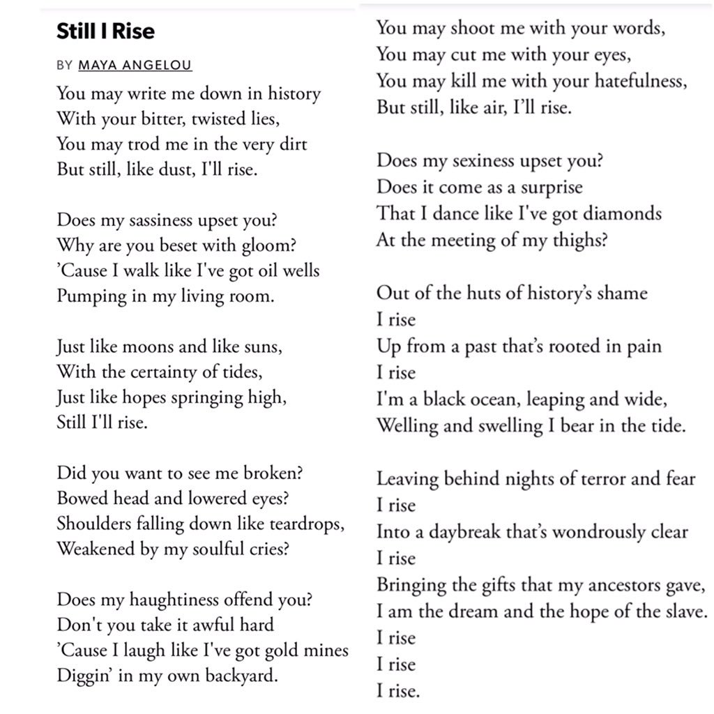KeeAliMalcolm's tweet image. "Still I Rise" from 1978’s And Still I Rise: A Book of Poems| Maya Angelou
“You may shoot me with your words,
You may cut me with your eyes,
You may kill me with your hatefulness,
But still, like air, I’ll rise.” youtu.be/JqOqo50LSZ0 #PoetryThread (1|50)