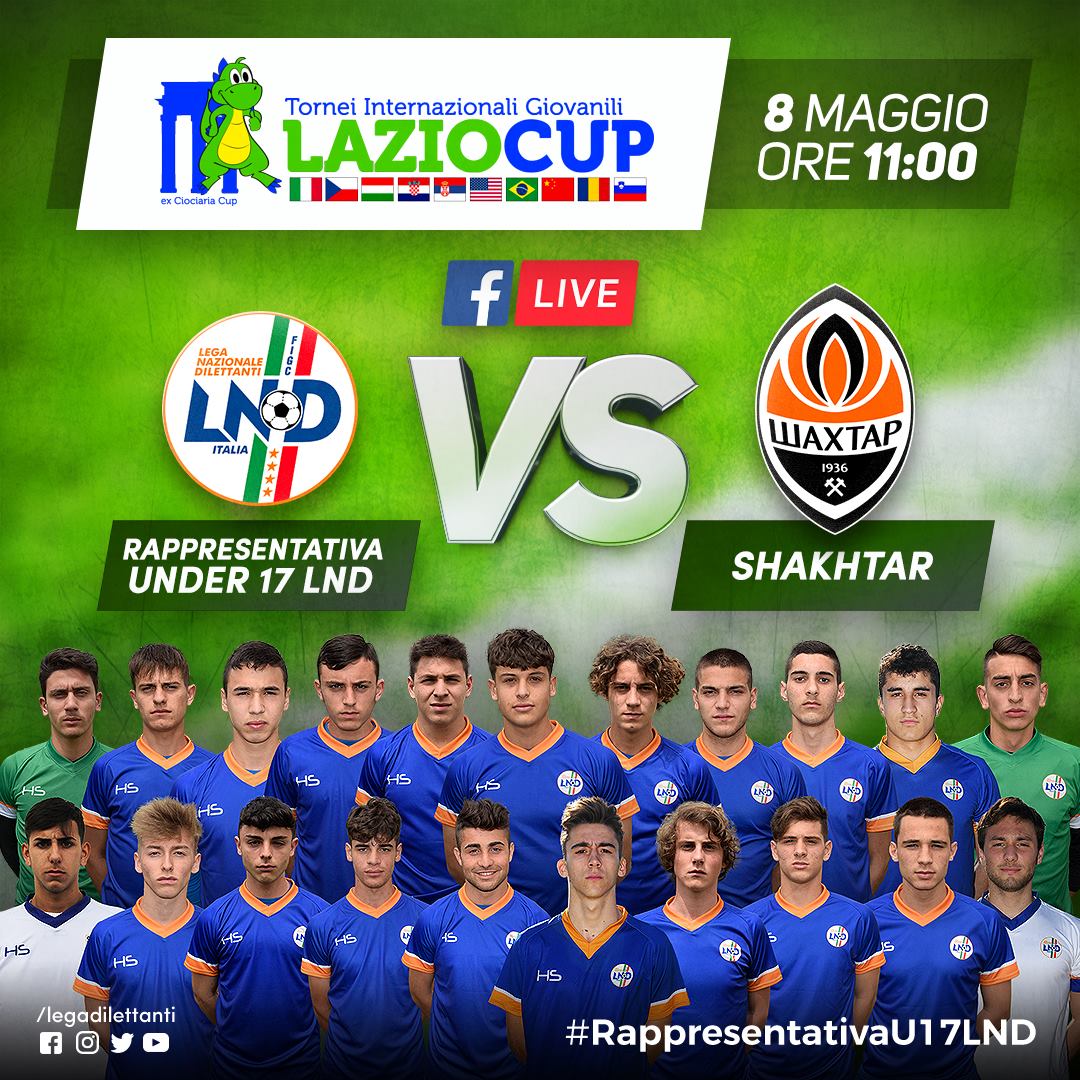 🏆 #LazioCup

🏟 Esordio contro lo <a href="/FCShakhtar/">⚒FC SHAKHTAR DONETSK</a> per la nostra #RappresentativaU17LND

📝 I convocati ➡️ bit.ly/2HXBD4K

📆 8 maggio

🕚 Ore 11

📡 La gara sarà trasmessa su FB LIVE (Facebook.com/legadilettanti) e su lnd.it