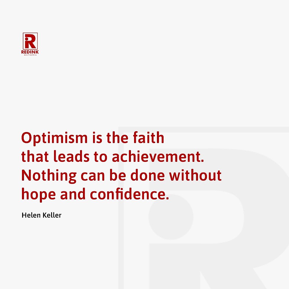 Redinkmmedia's tweet photo. Optimism is the faith that leads to achievement. Nothing can be done without hope and confidence.
#redinkmmedia #redink #redinkmultimedia #mondaymotivation https://t.co/jprvTP2EK3