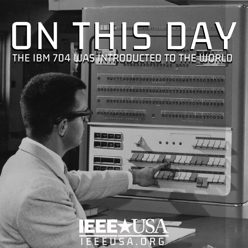 IEEEUSA's tweet photo. On This Day In #TechHistory: The @IBM 704 Was Introduced To The World. https://t.co/INcbkvFw0o https://t.co/kGRiNypwww