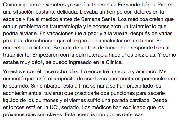 Preocupados, os cuantos alumnos y antiguos de <a href="/fcomunav/">fcomunav</a> me habéis preguntado estos días por Fernando López Pan. Os pego el mensaje que ha enviado <a href="/javiermarrodan/">Javier Marrodán</a> a los alumnos de 4º de Periodismo. Toca rezar.