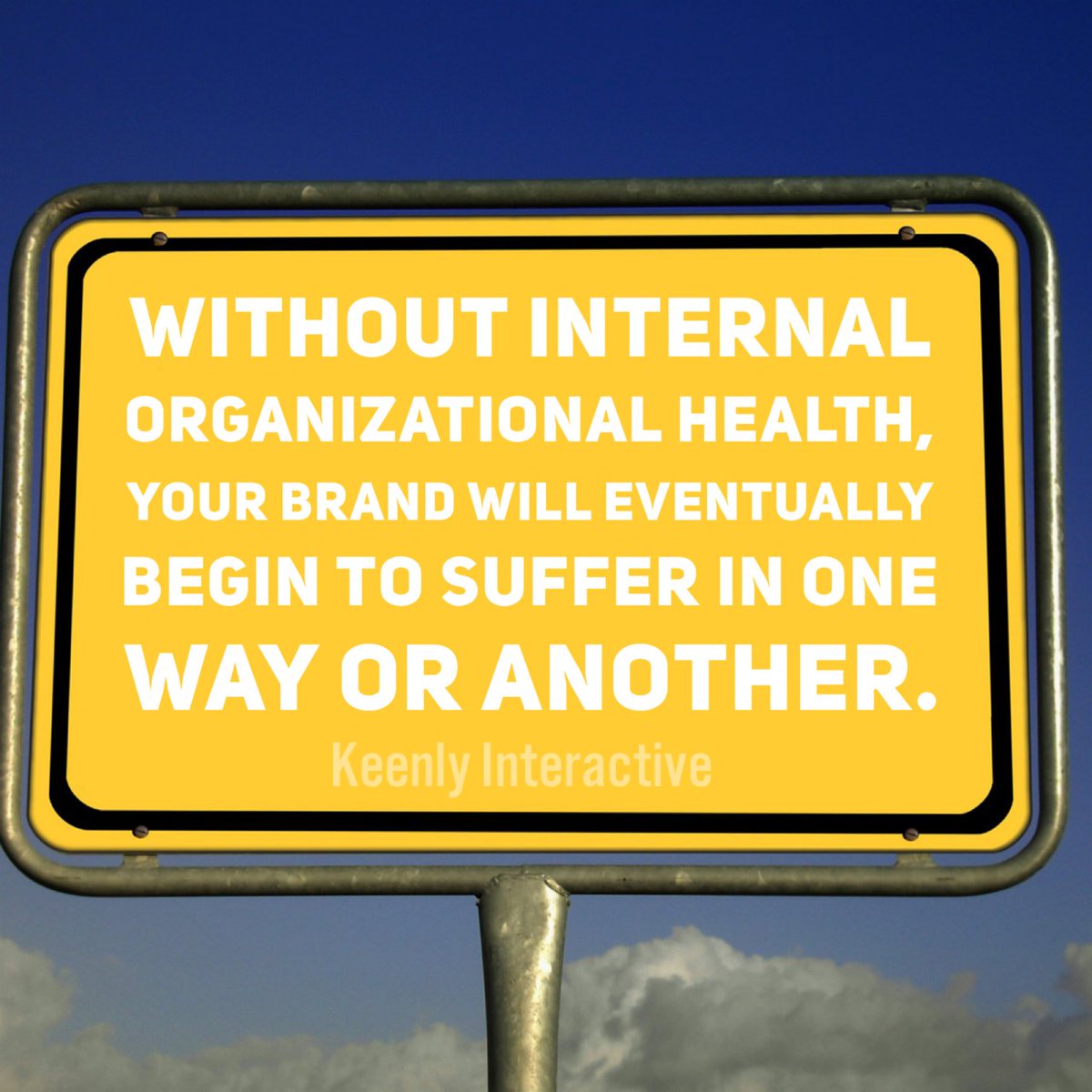 keenlyinteract's tweet image. Without internal organizational health, your brand will eventually begin to suffer in one way or another. #KeenlyInteractive #CreativeAgency #strategy