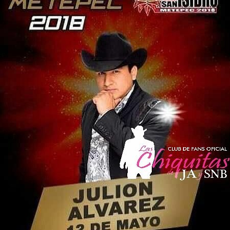 GabrielaMachu's tweet photo. Este próximo sábado 12 de Mayo se presenta 
@julionalvarez en el Palenque de San Isidro Metepec #2018 no te lo pierdas !!!

@chikitaluu @LasChiquitasJA @newsmedialatino @EEnrique_F @angelesmendozap https://t.co/KAGDXoPQXu