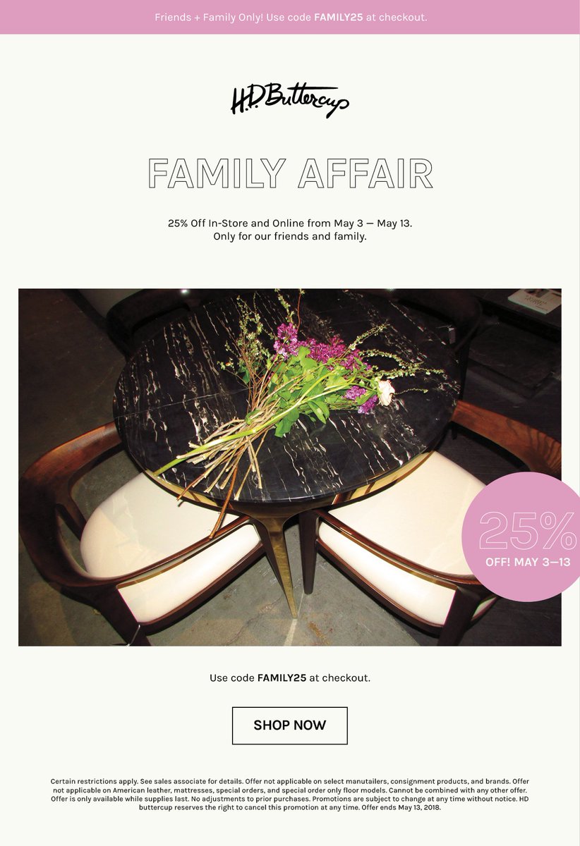 Happening now, our Friends + Family Event! 25% off May 3-13