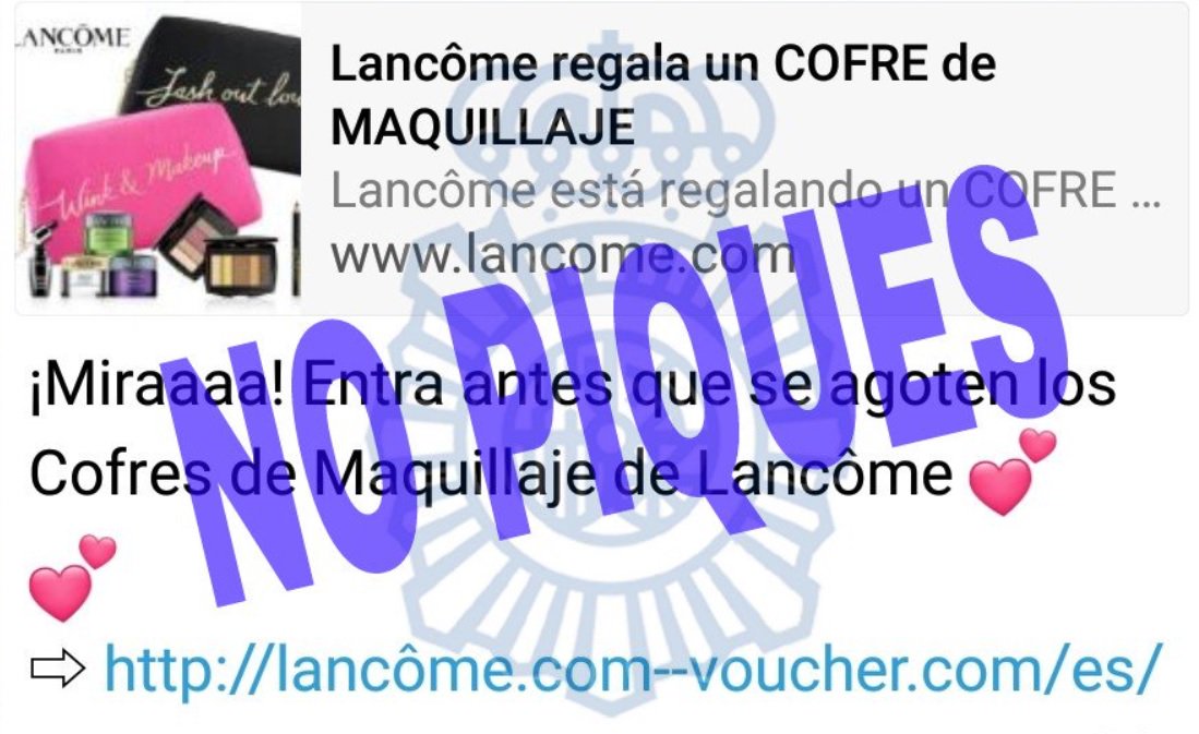 Variante Insignia patrón Policía Nacional on Twitter: "¡El retorno del #bulo! Se trata de una campaña fraudulenta de falsos cupones suplantando a Lancôme 💄💄 para recopilar recopilar datos #phishing https://t.co/kYnIoeqDct https://t.co/BsbSNSrDY5" / Twitter Variante Insignia patrón Policía Nacional on Twitter: "¡El retorno del #bulo! Se trata de una campaña fraudulenta de falsos cupones suplantando a Lancôme 💄💄 para recopilar recopilar datos #phishing https://t.co/kYnIoeqDct https://t.co/BsbSNSrDY5" / Twitter