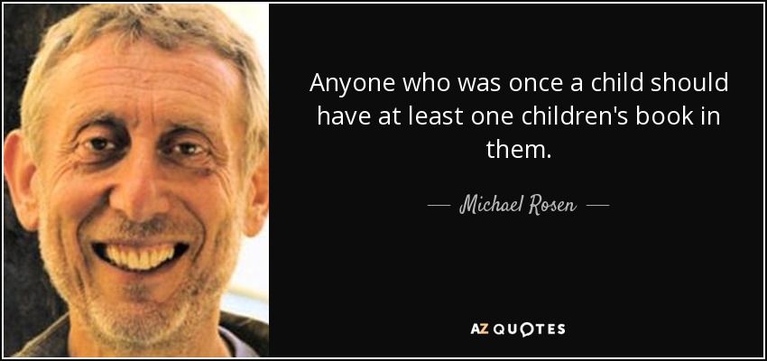 Happy birthday Michael Rosen! Check out one of his picture books today!  