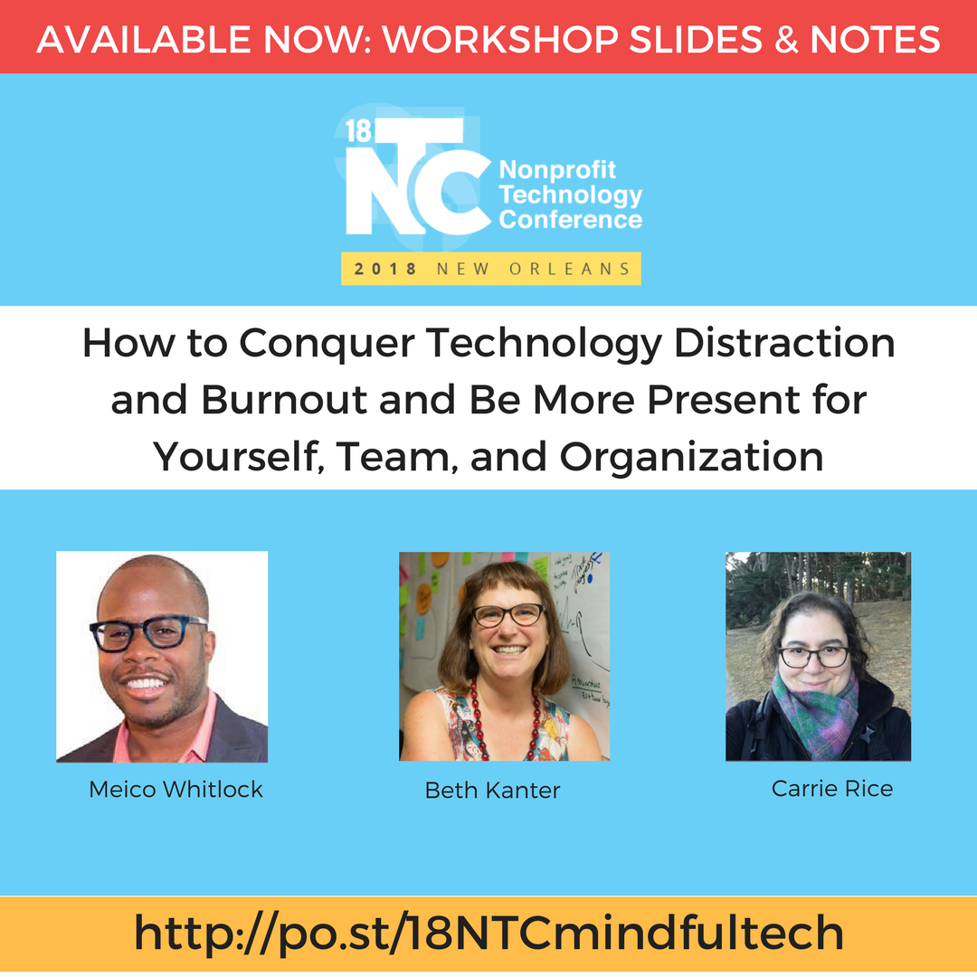 amindfultechie's tweet photo. Missed our #18NTC talk about conquering technology distraction &amp; burnout? No problem! The slides &amp; collaborative notes are now available. https://t.co/NaMon3wb4Y @CarrieRiceSF @kanter @NTENorg @anandaleeke https://t.co/C6hlNmdMsF