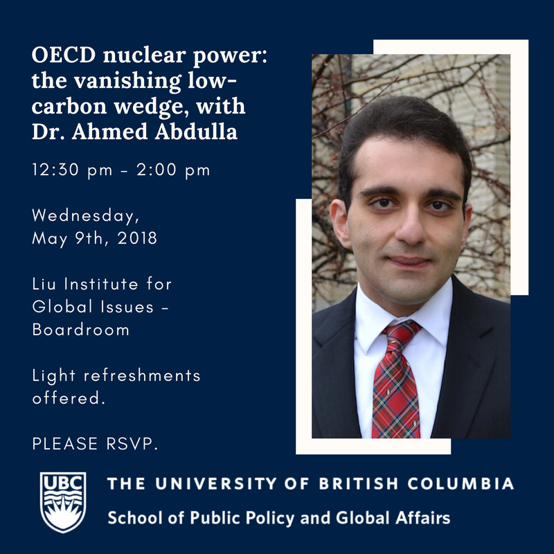 UBCPolicySchool's tweet photo. Please join the @LiuInstituteUBC on Wednesday for this engaging discussion with Ahmed Abdulla, Jacobs Postdoctoral Fellow from @UCSanDiego on @OECD #NuclearPower. RSVP: https://t.co/2yQrz9Z8i3 https://t.co/sXdllpWu8Z