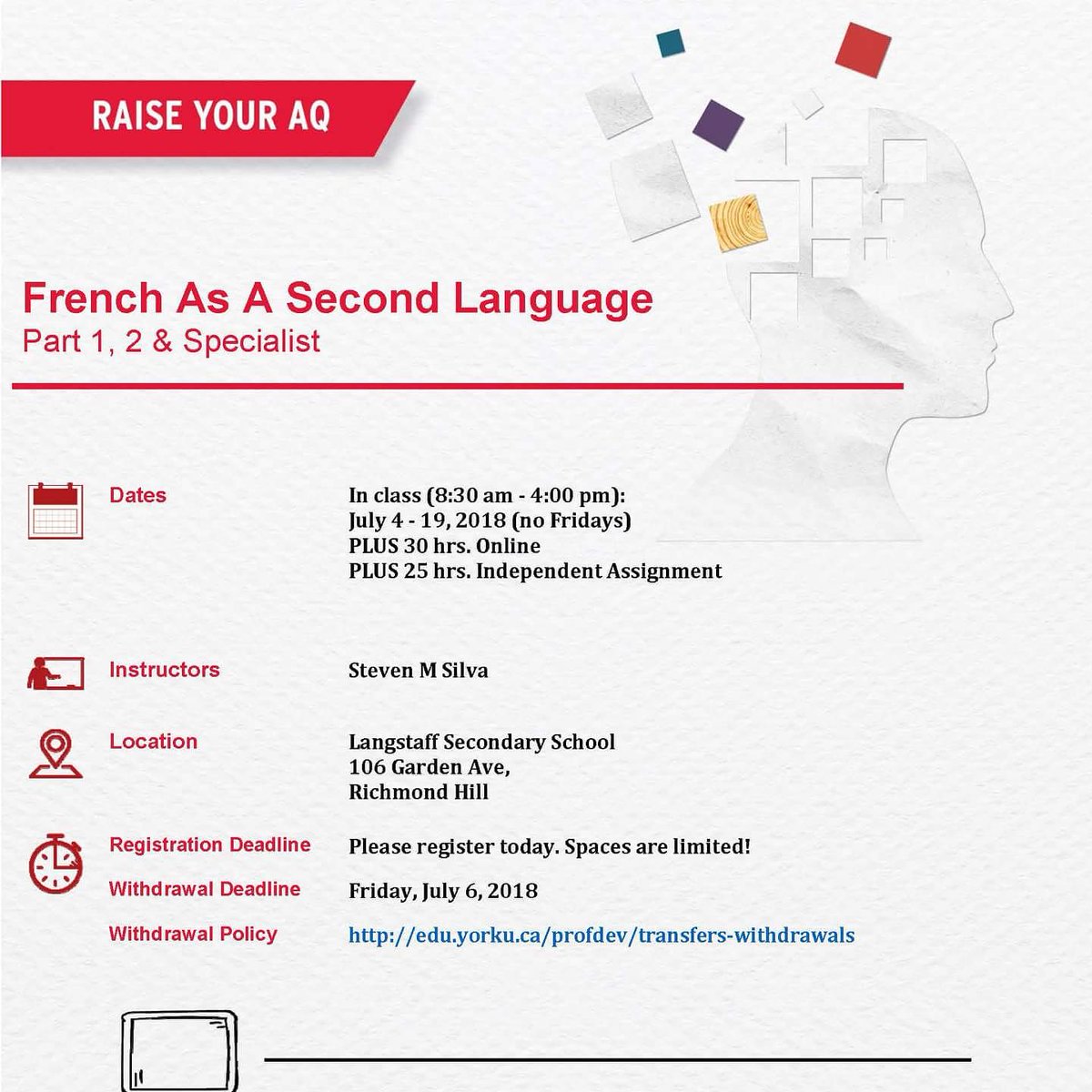 Raise your AQ! French As A Second Language, Part 1, 2 and Specialist, Summer 2018. Register Online at raiseyouraq.ca #FSLAQcourse @YorkUedPL @YorkUeducation