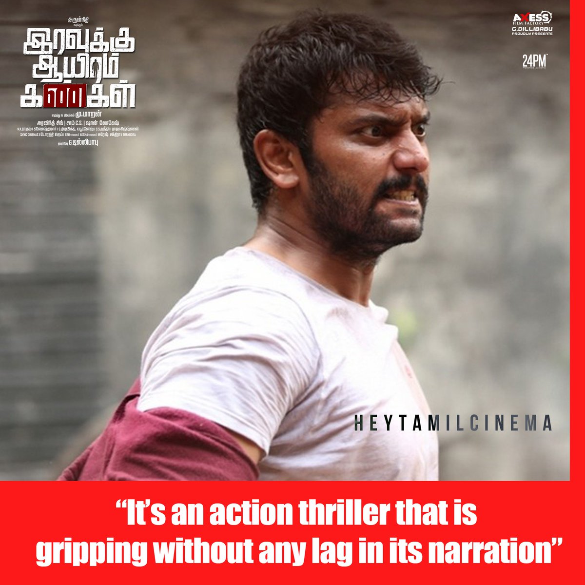 heytamilcinema's tweet photo. "#IravukkuAayiramKangal is an action thriller without any lag in Narration" @arulnithitamil | #IAK3DaysToGo @AxessFilm @24_PM_ https://t.co/oQjRAMHnkm