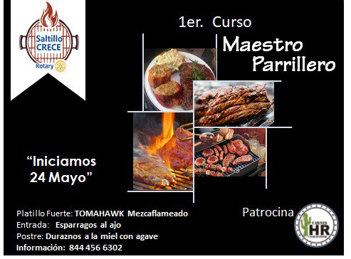 CreceRotary's tweet photo. CURSO MAESTRO PARRILLERO  ROTARY SALTILLO CRECE.  
Jueves 24 de Mayo. Cupo Limitado
Pasa una Noche Bohemia  disfruta de una buena parrillada y el olor a Mezquite, Carne Jugosa traída de Sonora  con un gran chef y Amigo Master Parrillero  Rigoberto Franco. https://t.co/PaiMytljcO