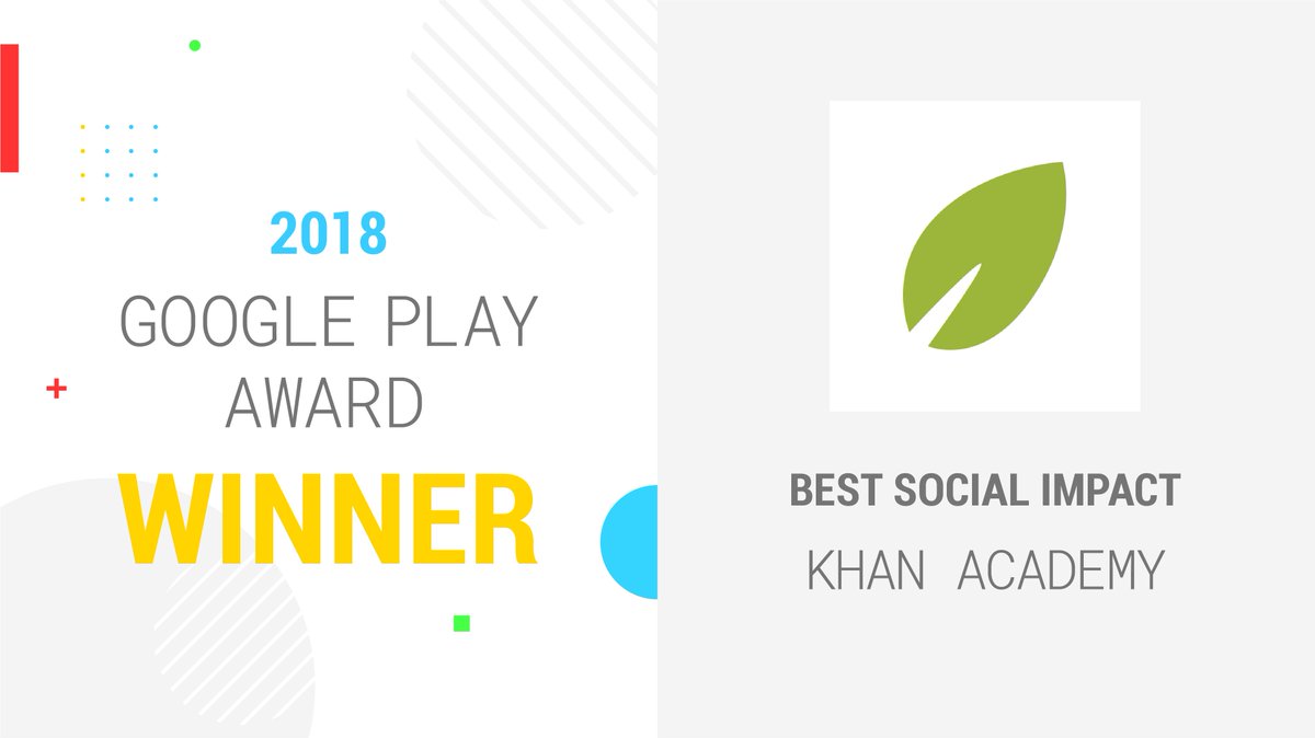 Khan Academy On Twitter Tonight Our Android App Won A Googleplay Award We Re Thrilled To Be The Best Social Impact App For 2018 Https T Co Ctldawmc2j Don T Have Our App Yet Get