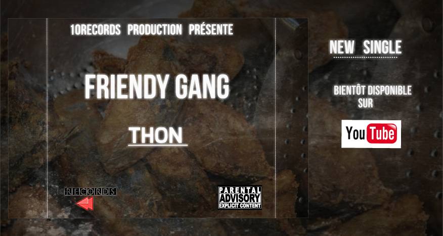 AnswerCkk's tweet image. Friendy Gang #THON sortie officielle pour ce 11 Mai #ANSOnDaBeat