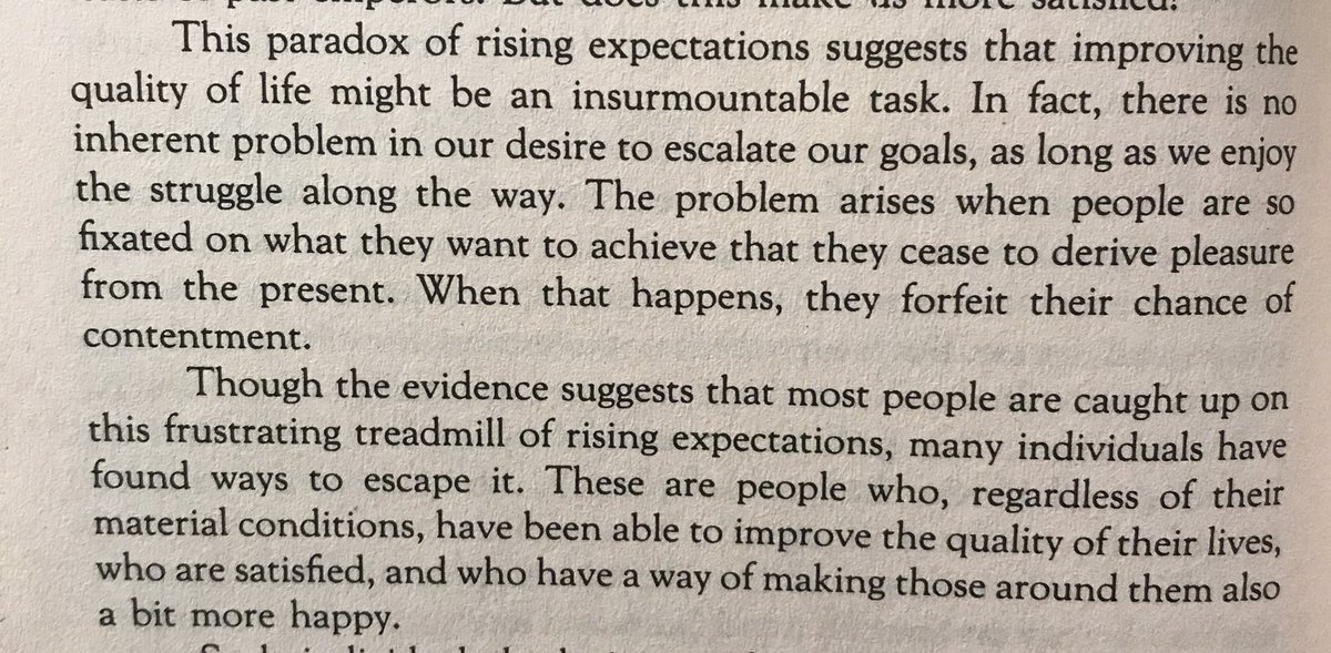 Interesting food for thought from Mihaly Csikszentmihalyi’s book Flow. How do you escape the treadmill of rising expectations, enjoy the present moment, and improve your quality of life? #MentalHealthAwareness #qualityoflife #enjoythepresent