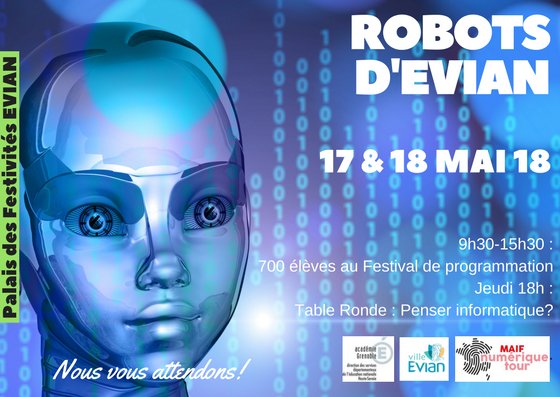 classcode_fr's tweet photo. 💥BE READY ! Les 17-18/05, les #robots d'@evian_ville organisent leur 2ème #festival scolaire de programmation. Plus de 800 élèves de 5 à 14 ans sont invités à présenter leur travail. Une conférence suivra sur le thème "Faut-il penser #informatique ?" w/@acgrenoble @Inria @MAIF https://t.co/HnJ10tVemb
