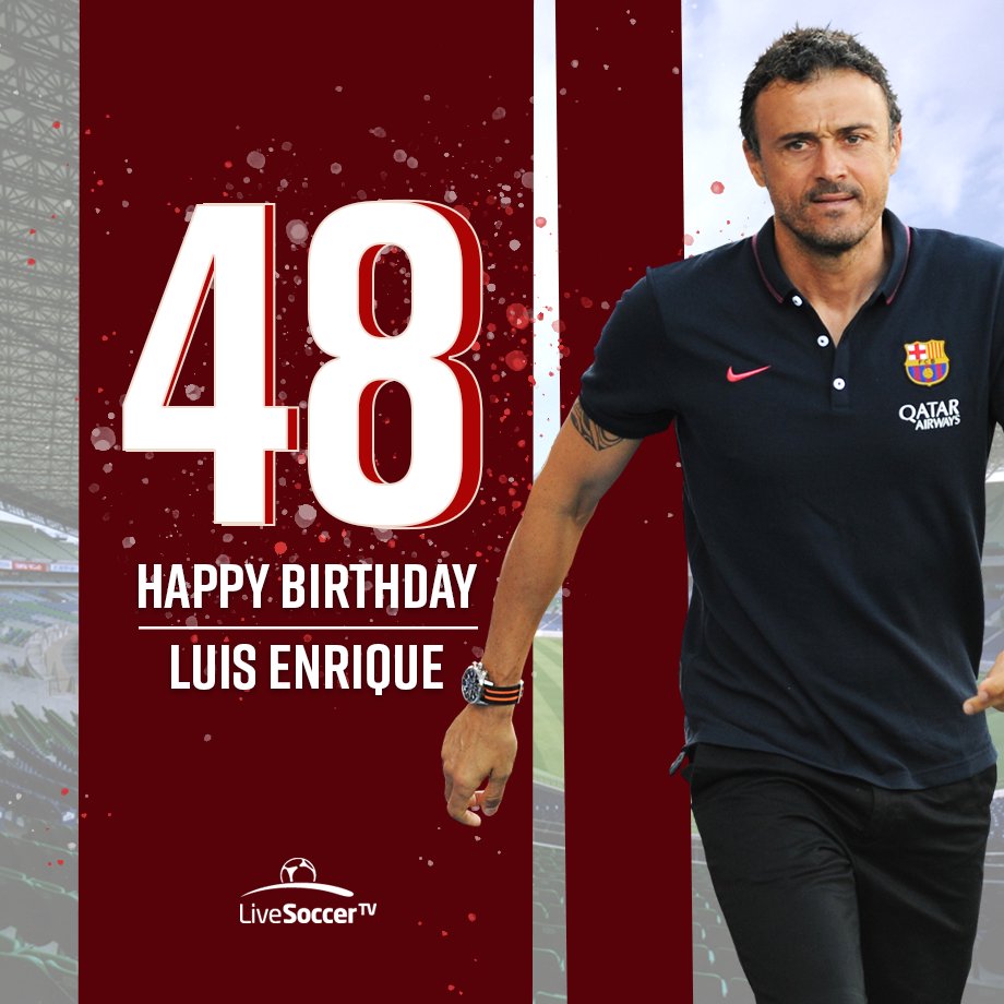 Happy birthday, Luis Enrique  Should he be the next Arsenal or Chelsea manager? 