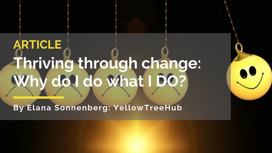 XOrdinaryWomen's tweet photo. Member Article: Thriving through change: Why do I do what I DO? by @ElanaSonnYTH https://t.co/cFe6U62R3c #changeleadership #changemanagement #memberarticle https://t.co/G8T3yvO1IE