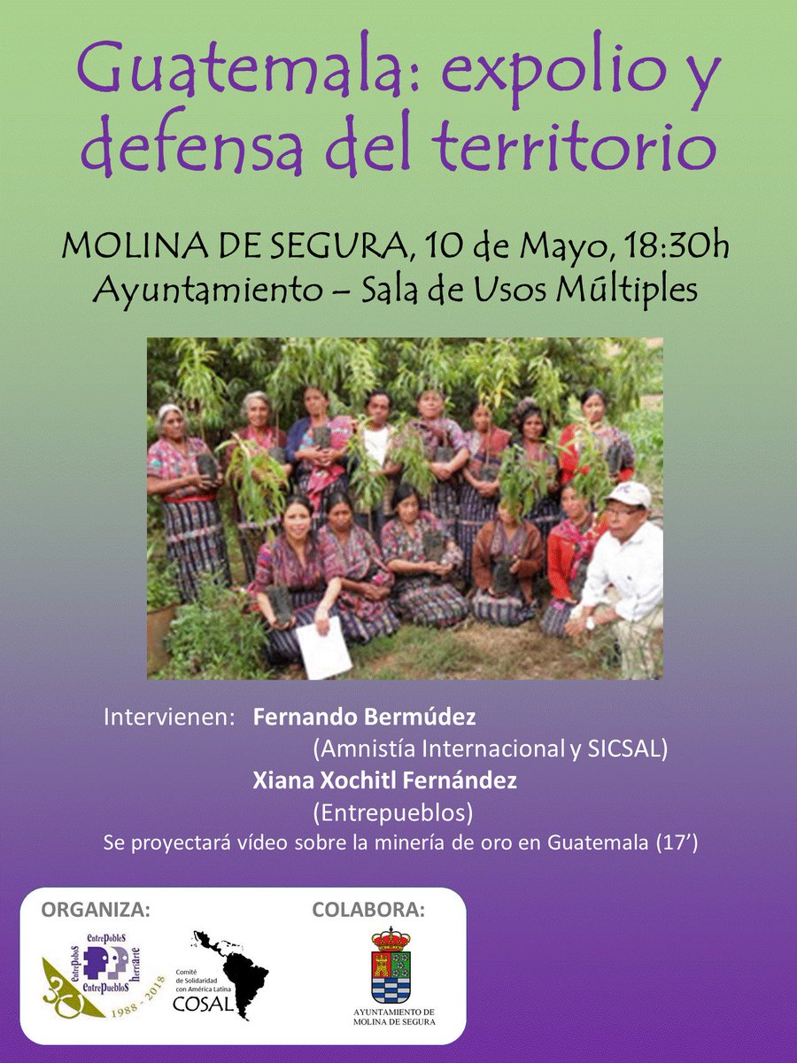 EntrepbsHarte's tweet photo. #MolinadeSegura Charla coloquio "#Guatemala Expolio y defensa del territorio" con Fernando Bermúdez de @amnistiaespana y #SICSAL y Xiana Xochitl Fernández de @entrepobles #COSAL
Jueves 10 de mayo a las 18:30h en el @AytMolinaSegura https://t.co/ojgMErPTC9