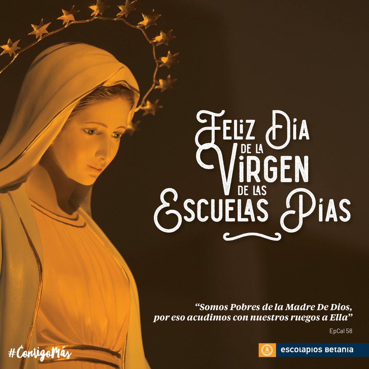 “Somos Pobres de la Madre De Dios, por eso acudimos con nuestros ruegos a Ella”. EpCal 58. Feliz día de la Virgen de las Escuelas Pías.
