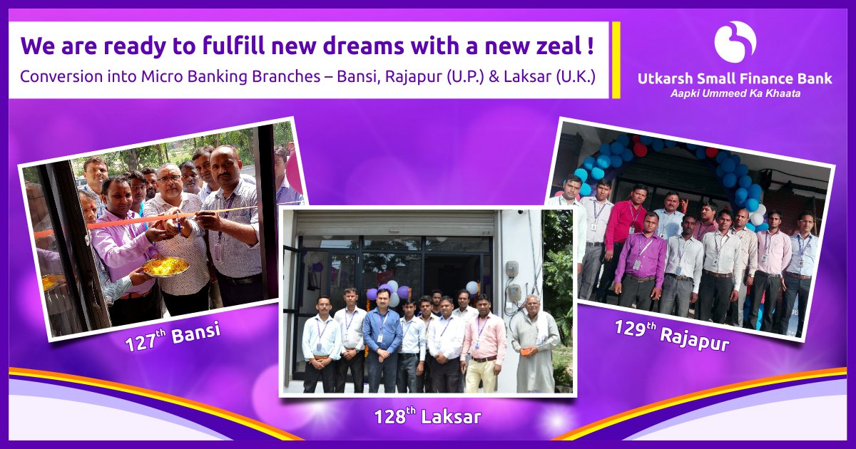 Utkarshsfbl's tweet photo. Utkarsh Small Finance Bank is glad to share the happiness of its extending reach. Our newly converted Micro Banking branches are all set to give wings to new dreams @ Bansi, Rajapur (U.P.) & Laksar (U.K) #WeAreGrowing #BranchingOut #AapkiUmmeedKaKhaata #MicroFinancetoMicroBanking https://t.co/Rmgtcrmyei