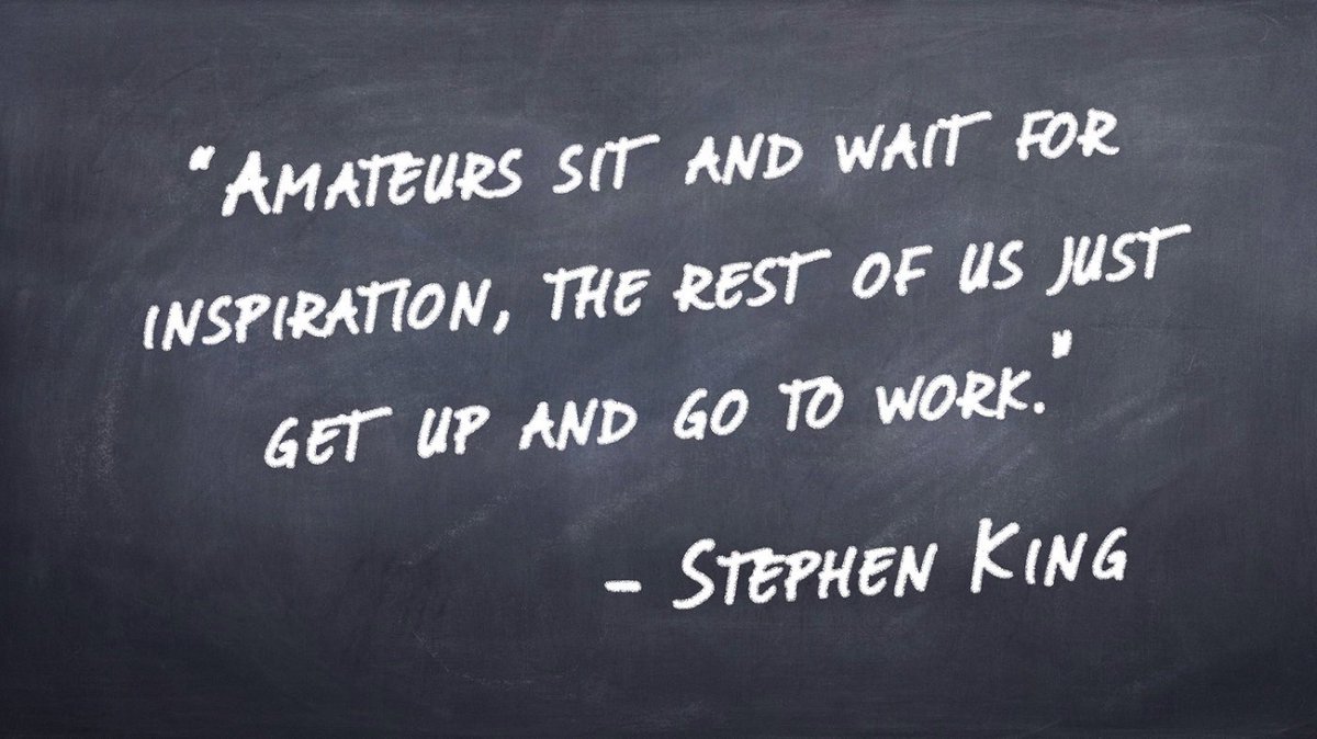 WritersEdit's tweet image. #StephenKing: Amateurs sit and wait for inspiration, the rest of us just get up and go to work. #WritersLife