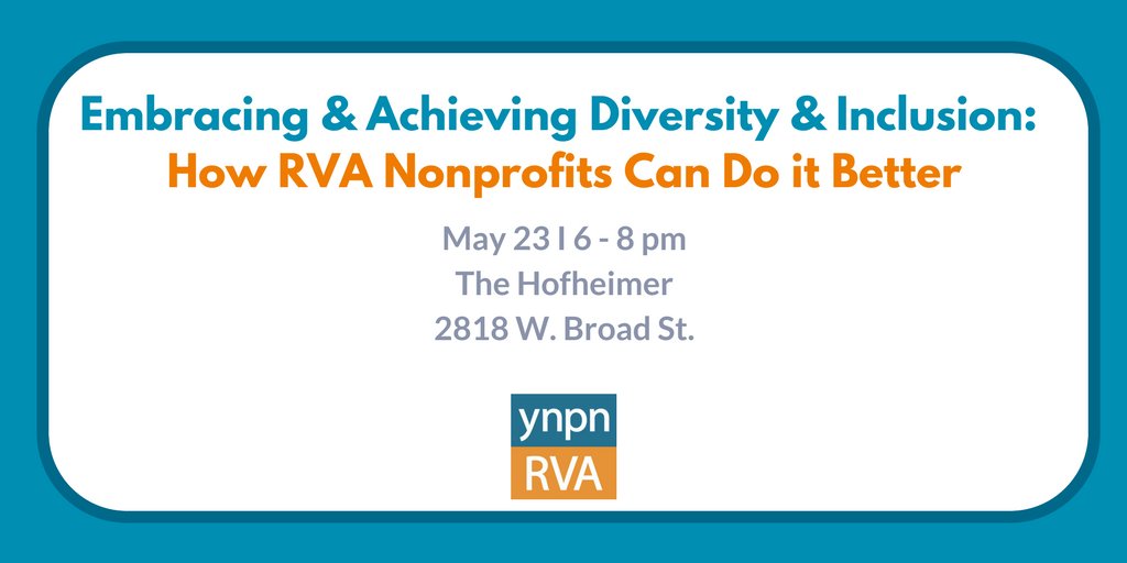 How nonprofits can do it better: Diversity &amp; Inclusion, May 23. bit.ly/2HV84wR #nonprofit #rva #diversity #inclusion