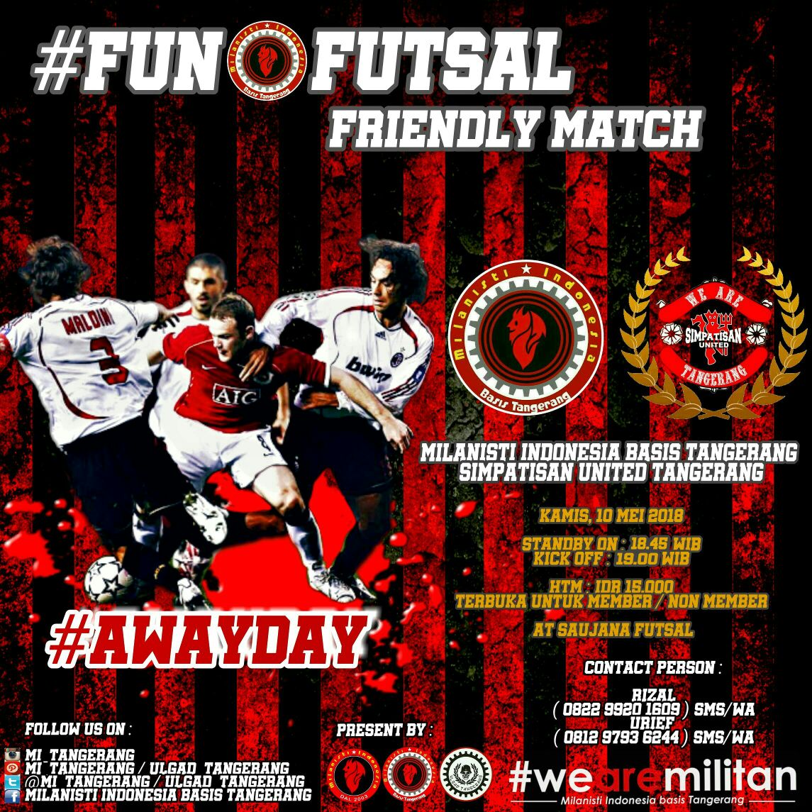 MI_Tangerang's tweet photo. #FunFUTSAL 
Friendly Match

#Militan v #SUTGR
KAMIS, 09 MEI 2018
KICK OFF : 19.00 WIB
💰HTM :  15K (member/non)
VENUE at SAUJANA FUTSAL

[ @MilanistiOrId ] https://t.co/5JJfVAt7d3