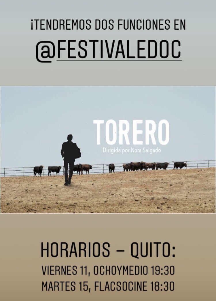 torerodoc's tweet photo. ¡Tendremos dos funciones en el Festival EDOC - Encuentros del Otro Cine! 

Horarios – Quito:
Viernes 11, OchoyMedio S1 / 19:30 + Foro con la directora 
Martes 15, FlacsoCine / 18:30 + Foro con la directora https://t.co/ADtLmCgGK9
