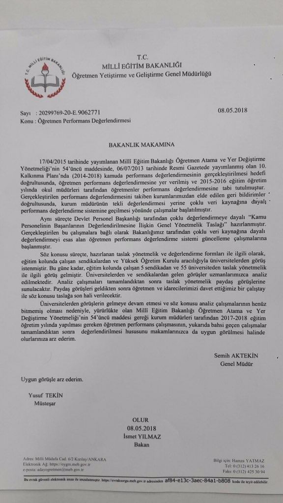 MEB:"Öğretmen ve idarecilerin geniş katılımıyla taslak performans modeli revize edilecektir.Söz konusu öğretmen performans değerlendirilmesi bu yıl yapılmayacaktır."

81 ilden "İmza Kampanyası" sonuçları merkezimize ulaşırken,Bakanlığın son dakikada sağduyulu kararı rahatlattı