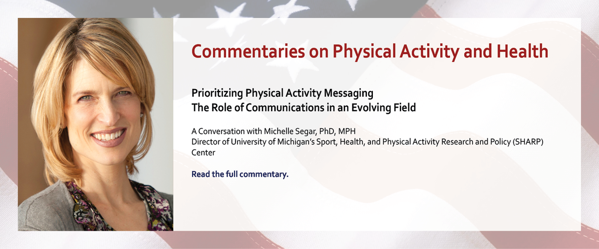UMichiganNews's tweet photo. .@SHARPinsights' @MichelleSegar discusses Prioritizing #PhysicalActivity Messaging: The Role of Communications in an Evolving Field in the latest #NPAPCommentary: https://t.co/Jp94OXQxe5 via @NationalPAPlan https://t.co/a37Pd22Ch7