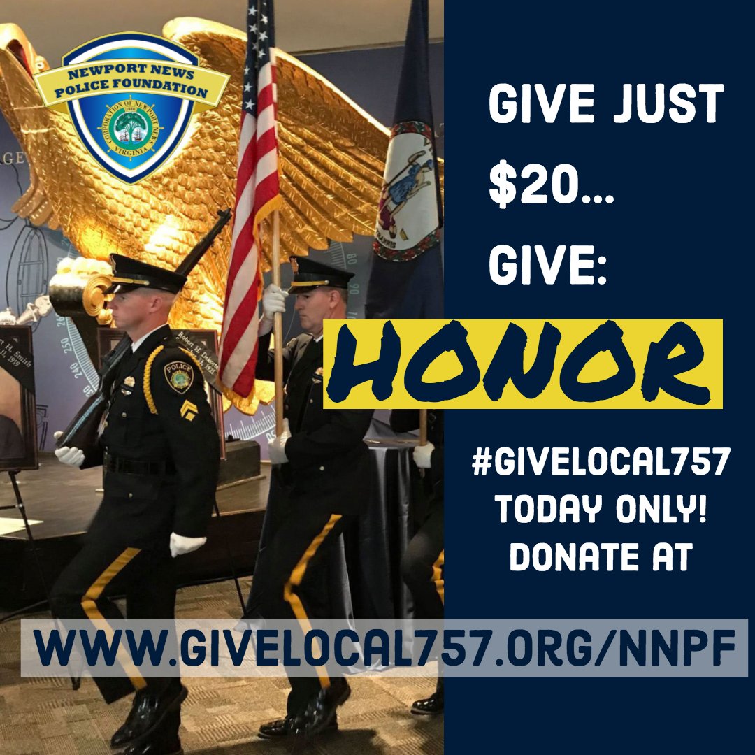What does your gift provide?  HONOR.  #GiveLocal757   Donate today at givelocal757.org/nnpf