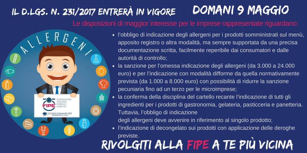 fipeconf's tweet photo. Domani entrerà in vigore il D.Lgs. 231/2017 che prevede sanzioni per chi non indica la presenza di  #allergeni nei piatti somministrati. Sei pronto? 
No? Rivolgiti alla #Fipe a te + vicina
https://t.co/QaneMJPO6e https://t.co/aB2EYA2aUN