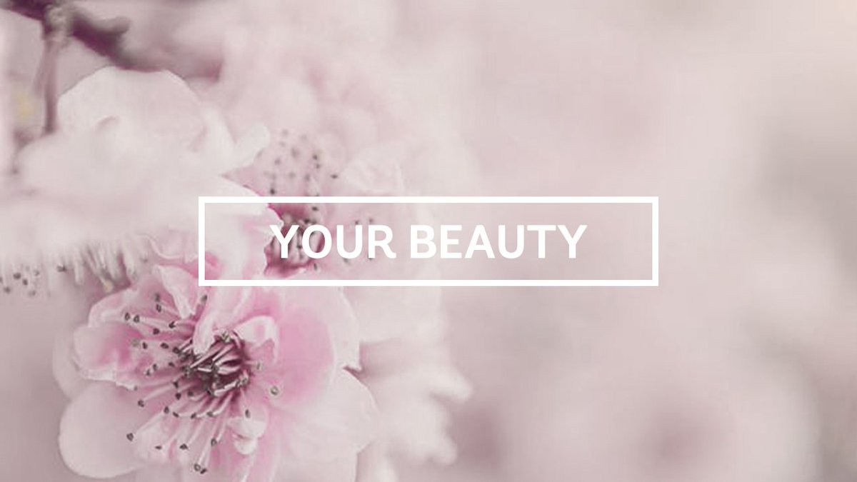 Own your beauty.