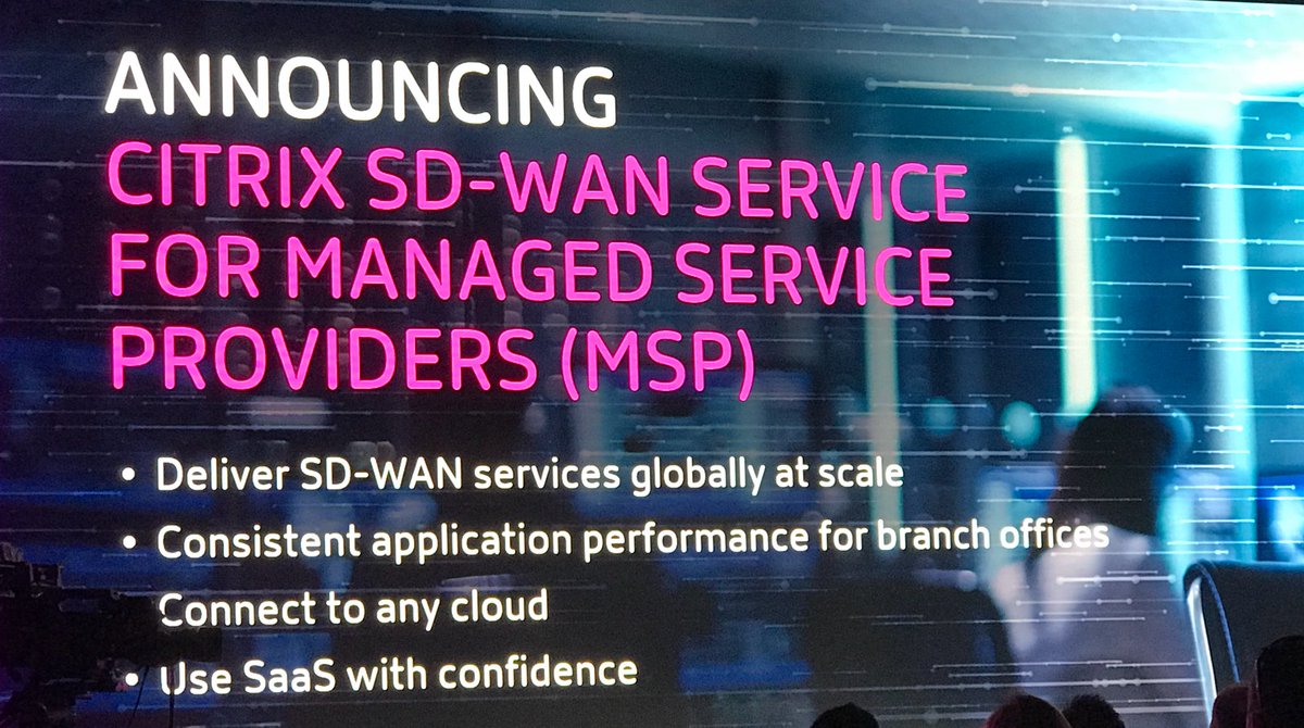 VDIHacker's tweet image. #CitrixNetworking has released three things today.  Cloud App Control, SD-WAN for MSPs and Citrix Intelligent Traffic Management #CitrixSynergy